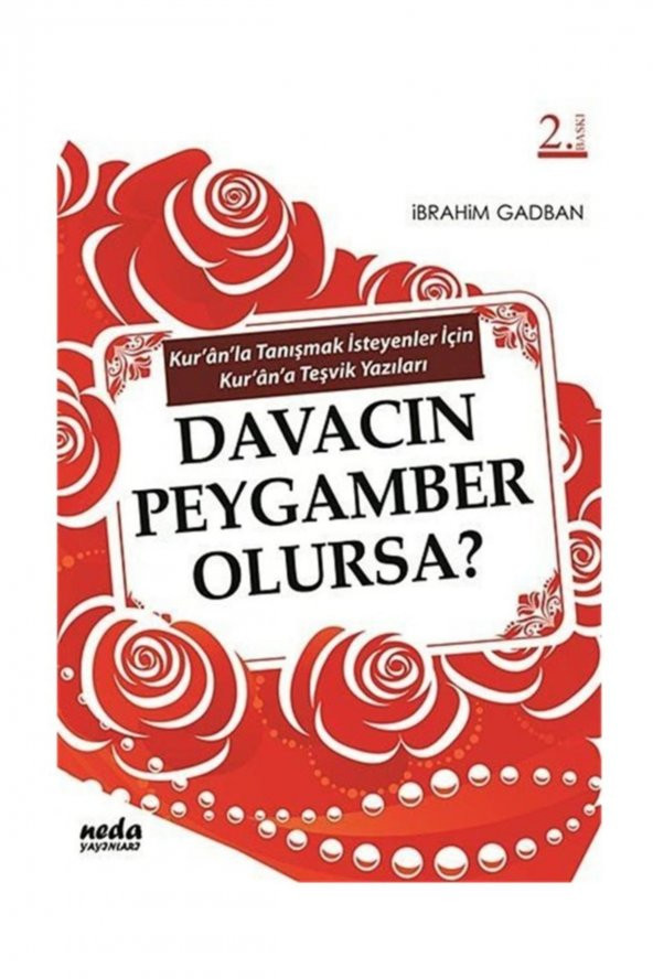 Davacın Peygamber Olursa? & Kuranla Tanışmak Isteyenler Için Kurana Teşvik Yazıları