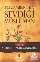 Peygamberimin Sevdiği Müslüman