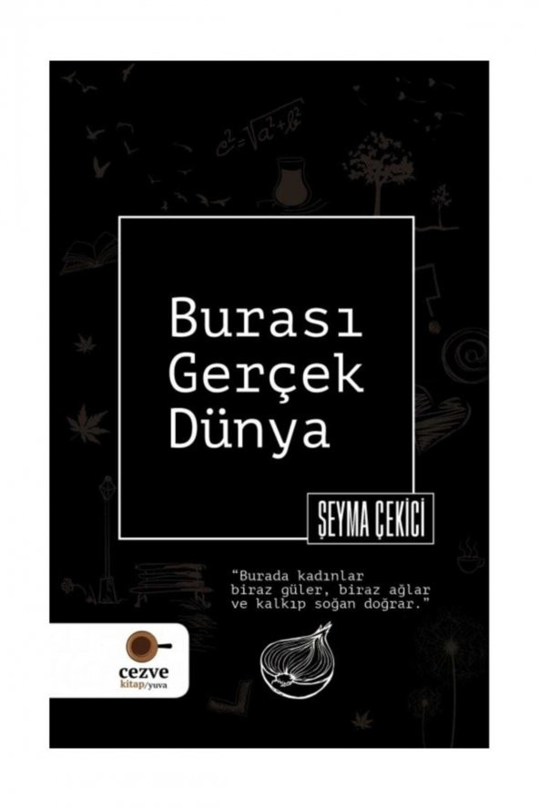Burası Gerçek Dünya - Şeyma Çekici 9786052297193