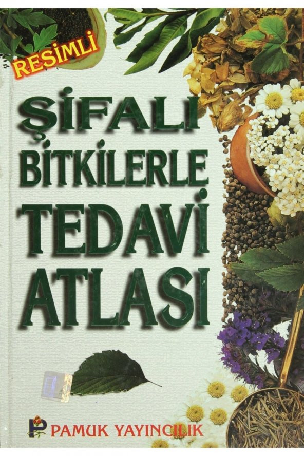 Şifalı Bitkilerle Tedavi Atlası (bitki-009 / P23)