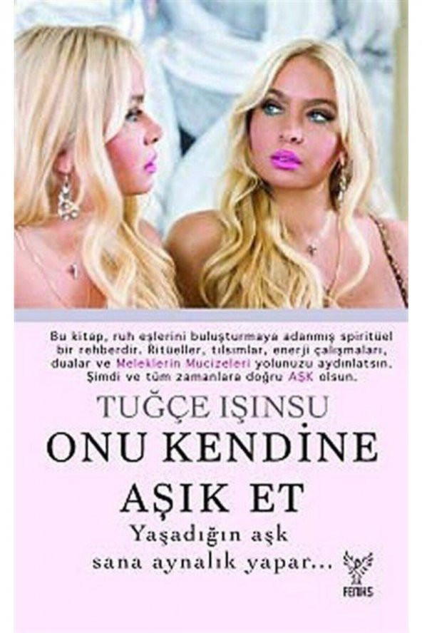 Onu Kendine Aşık Et - Tuğçe Işınsu -