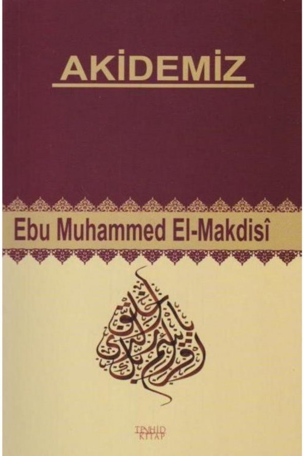 Akidemiz Ebu Muhammed El-makdisi