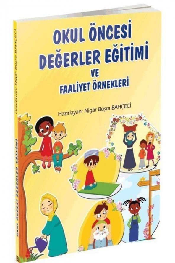 Okul Öncesi Değerler Eğitimi Ve Faaliyet Örnekleri