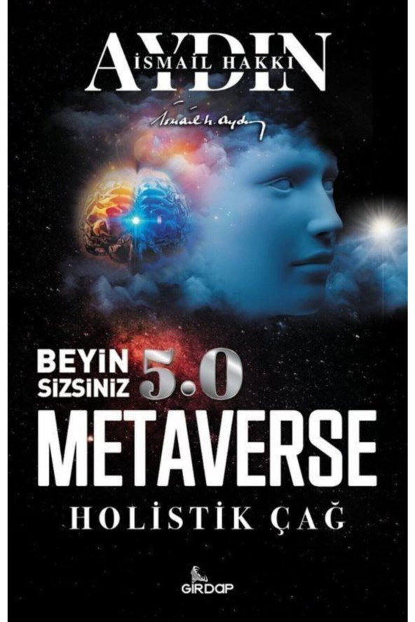 Beyin Sizsiniz 5.0 & Metaverse Holistik Çağ