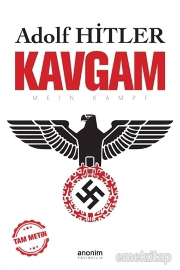 Kavgam (TAM METİN) - Iki Farklı Renk Seçeneği (SİYAH-BEYAZ) / Adolf Hitler / - 1