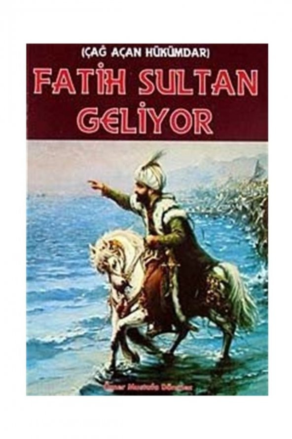 Çağ Açan Hükümdar Fatih Sultan Geliyor