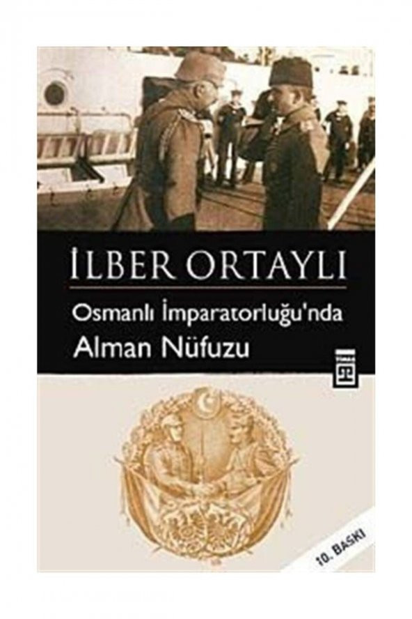 Osmanlı İmparatorluğunda Alman Nüfuzu