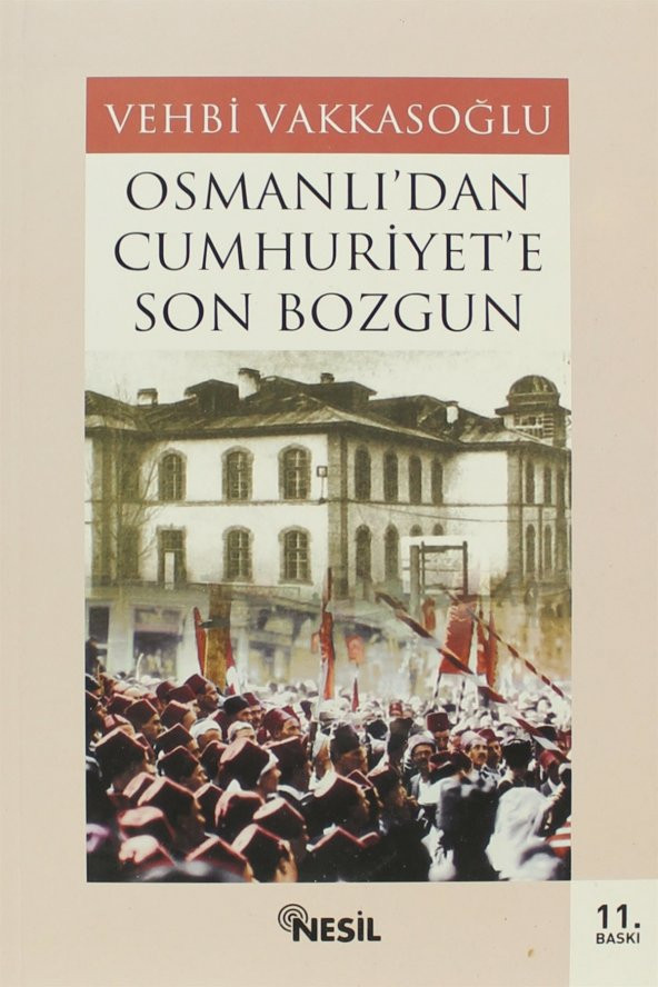 Osmanlı’dan Cumhuriyet’e Son Bozgun ürün görseli