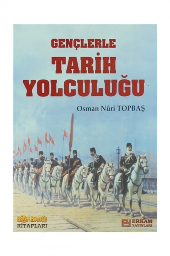 Gençlerle Tarih Yolculuğu