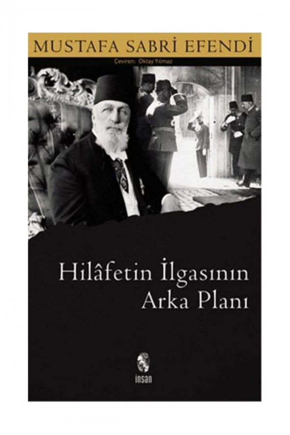 Hilafetin Ilgasının Arka Planı - Mustafa Sabri Efendi