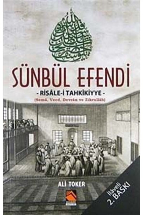 Sünbül Efendi / Risale-i Tahkikiyye (sema, Vecd, Devran Ve Zikrullah) ürün görseli