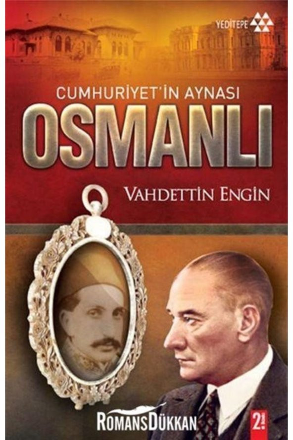 Cumhuriyetin Aynası Osmanlı