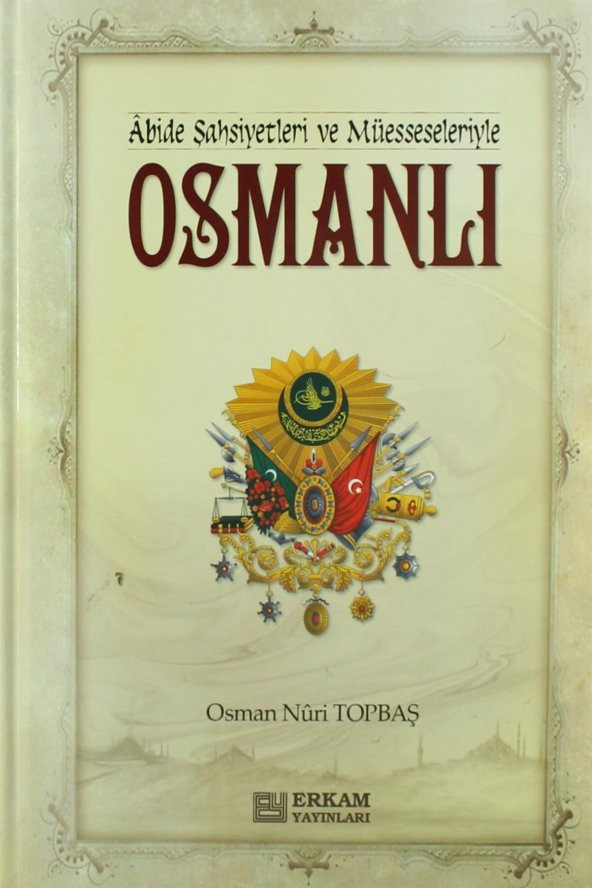 Osmanlı / Abide Şahsiyetleri ve Müesseleriyle ürün görseli