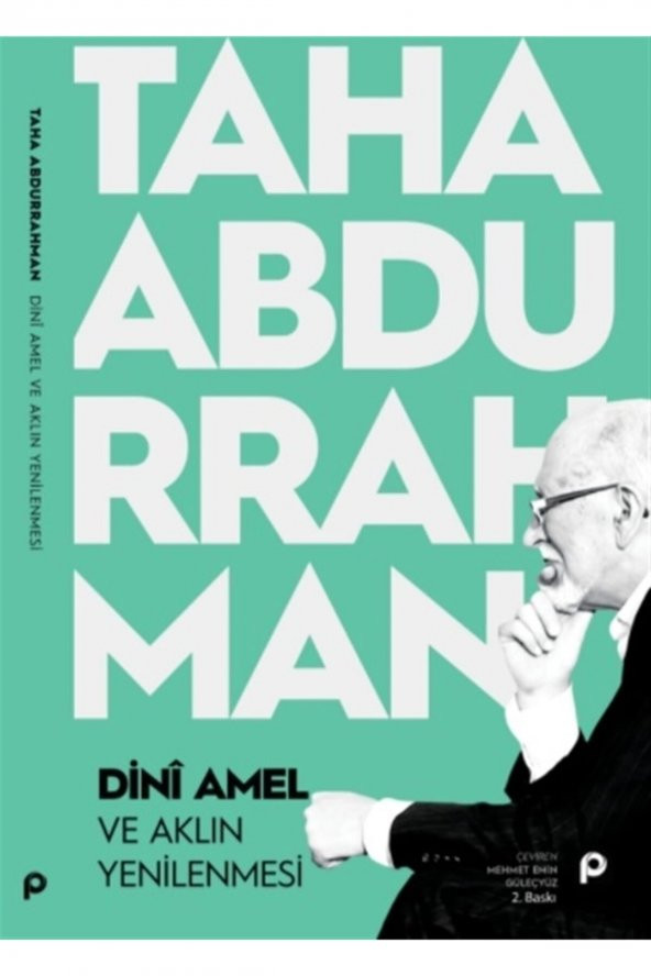 Dini Amel Ve Aklın Yenilenmesi - Taha Abdurrahman 9789753525558 - 1