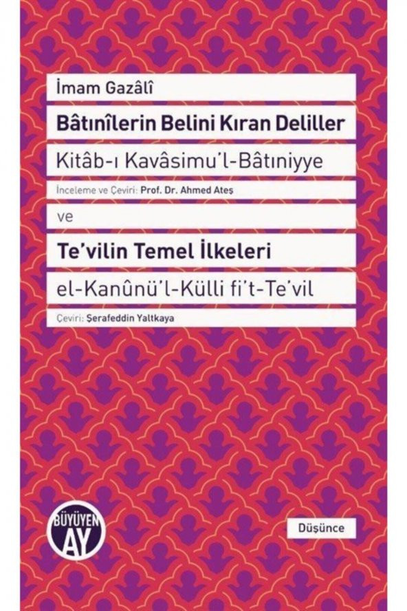 Batınilerin Belini Kıran Deliller - Tevilin Temel Ilkeleri