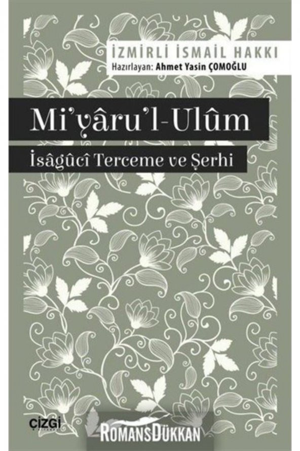 Miyarul-ulum İsaguci Terceme ve Şerhi