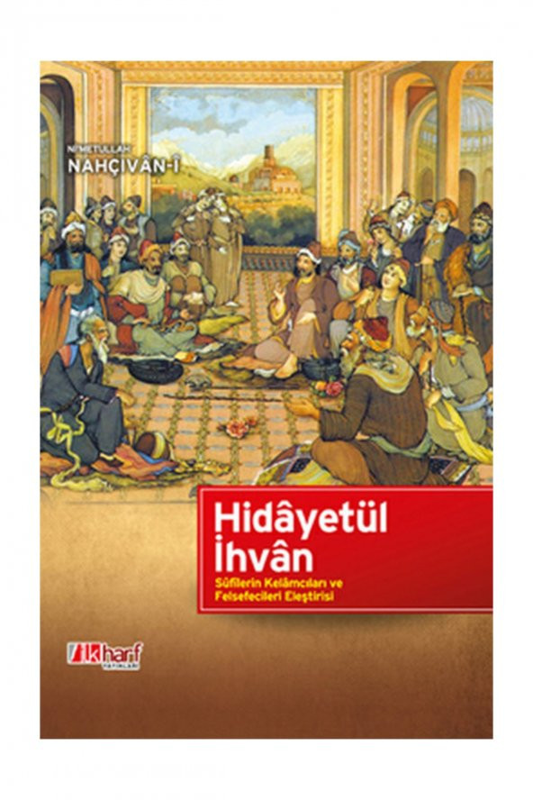 Hidayetül İhvan & Sufilerin Kelamcıları ve Felsefecileri Eleştirisi