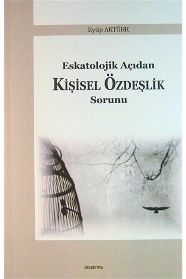Eskatolojik Açıdan Kişisel Özdeşlik Sorunu