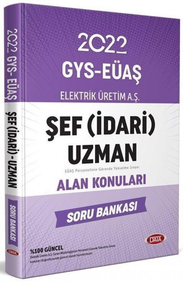 2022 GYS Elektrik Üretim AŞ EÜAŞ Şef İdari Uzman Alan Konuları Soru Bankası Data Yayınları