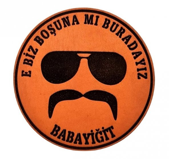 E BİZ BOŞUNAMI BURADAYIZ BABAYİĞİT  Deri PEÇ - Arma - Askeri Patch ürün görseli