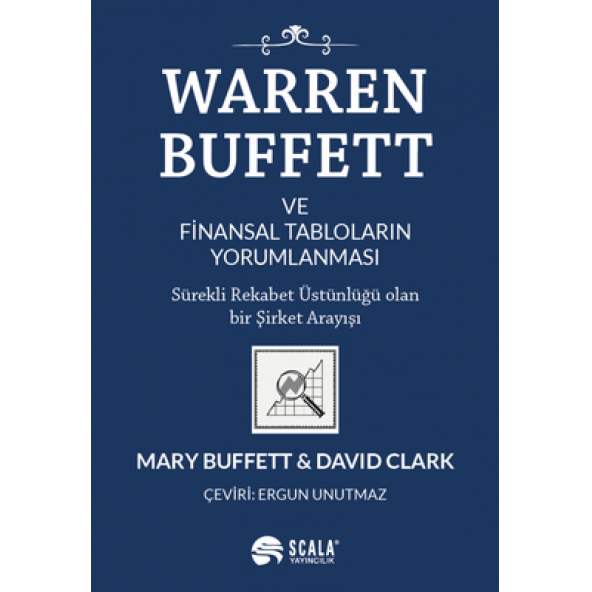 Warren Buffett ve Finansal Tabloların Yorumlanması -Sürekli Rekabet Üstünlüğü olan bir Şirket Arayışı