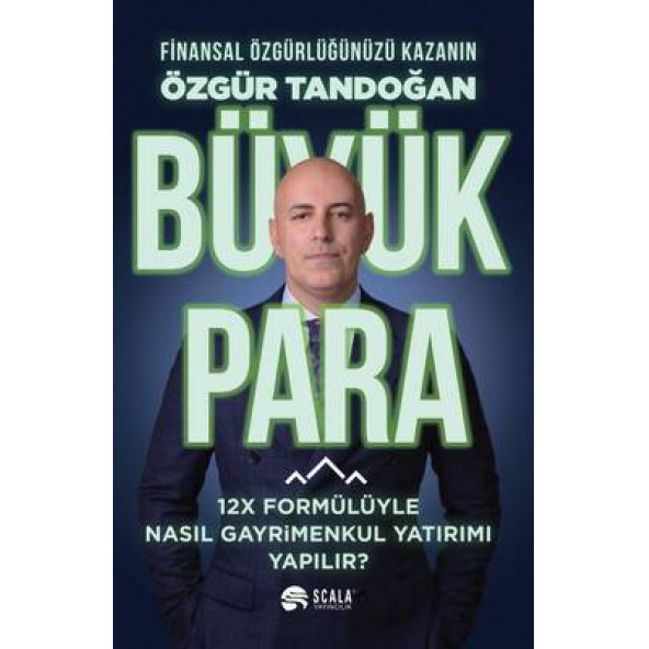 Büyük Para -12X Formülüyle Nasıl Gayrimenkul Yatırımı Yapılır?