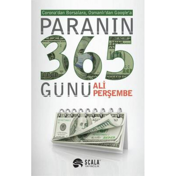 Paranın 365 Günü - Corona'dan Borsalara, Osmanlı'dan Google'a