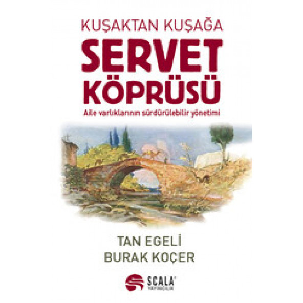 Kuşaktan Kuşağa Servet Köprüsü
