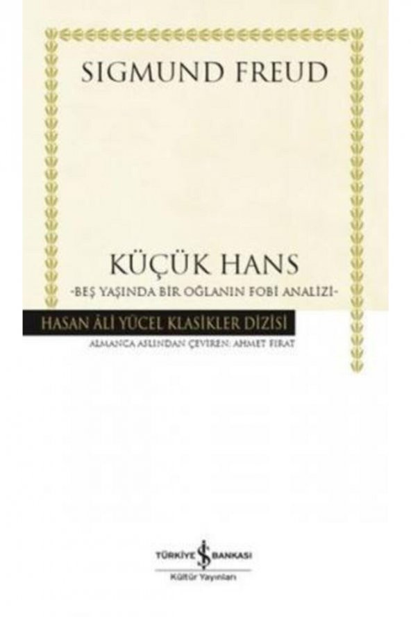 Küçük Hans - Beş Yaşında Bir Oğlanın Fobi Analizi - Hasan Ali