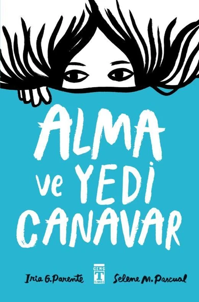 Alma ve Yedi Canavar IRİA G. PARENTE, SELENE M. PASCUAL