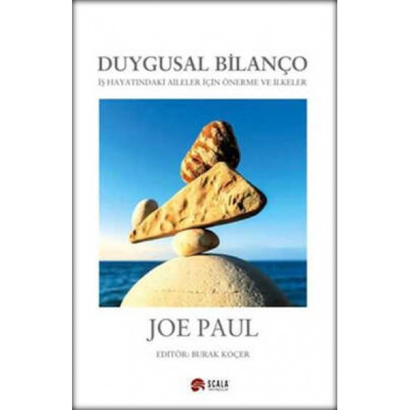 Duygusal Bilanço -İş Hayatındaki Aileler İçin Önerme ve İlkeler
