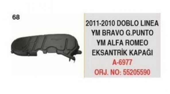 LINEA DOBLO BRAVO GPUNTO Triger Eksantrik Kapağı (55205590)