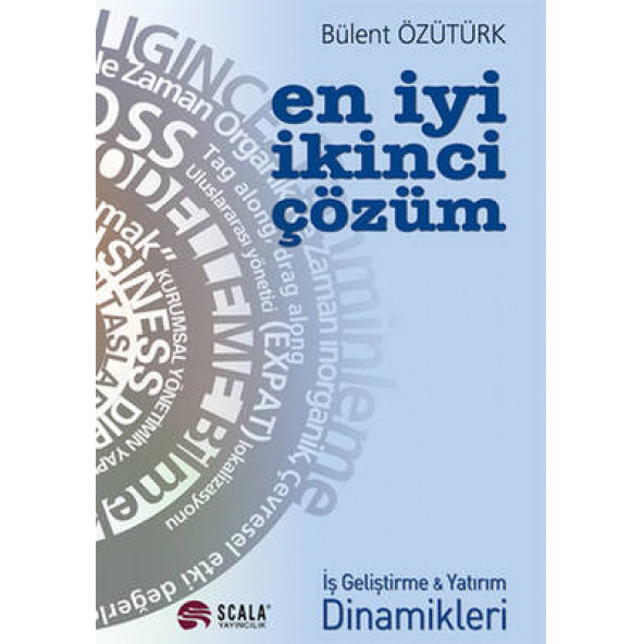 En İyi İkinci Çözüm -İş Geliştirme ve Yatırım Dinamikleri