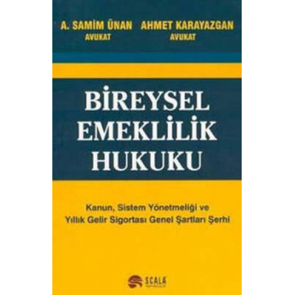 Bireysel Emeklilik Hukuku- Kanun, Sistem Yönetmeliği ve Yıllık Gelir Sigortası Genel Şartları Şehri