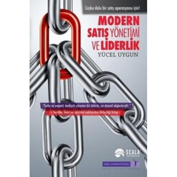 Modern Satış Yönetimi ve Liderlik -Coşku Dolu Bir Satış Operasyonu İçin!