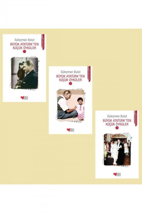 Büyük Atatürk'ten Küçük Öyküler 3 Kitap Set (1-2-3)