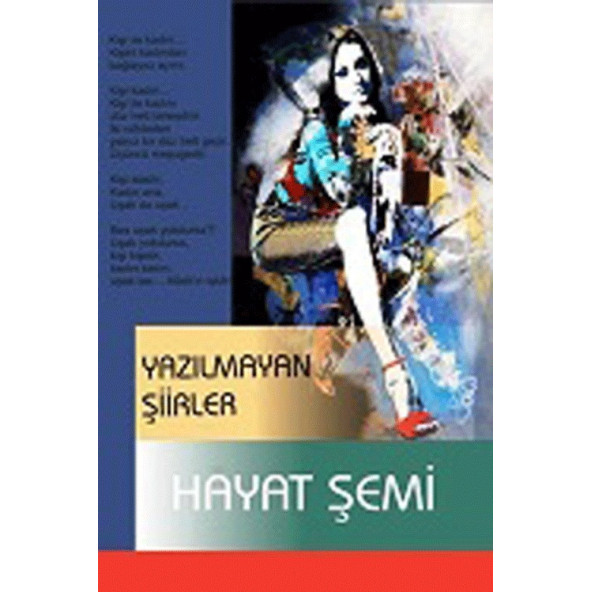 Yazılmayan Şiirler - Hayat Şemi - Hayat Şemi