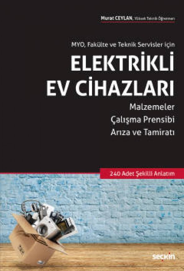 MYO, Fakülte ve Teknik Servisler için
Elektrikli Ev Cihazları