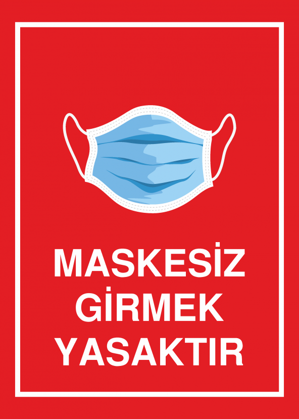 Sticker Master Maskesiz Girmek Yasaktır Uyarı Levhası 21x30 - 1