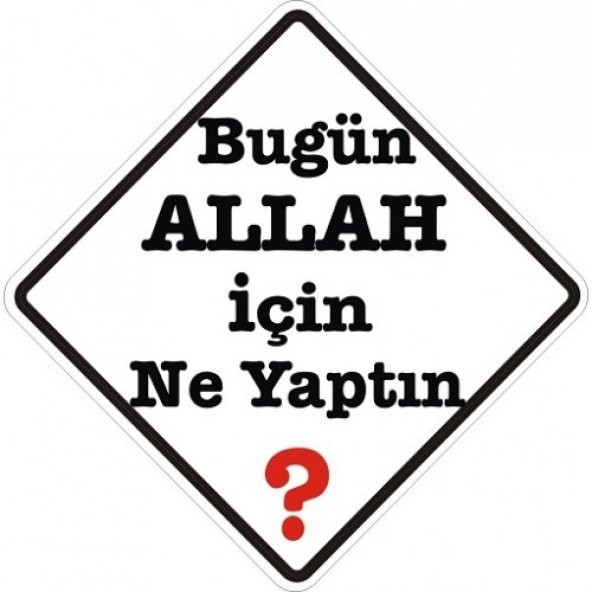 Sticker Masters Bugün Allah İçin Ne Yaptın Sticker