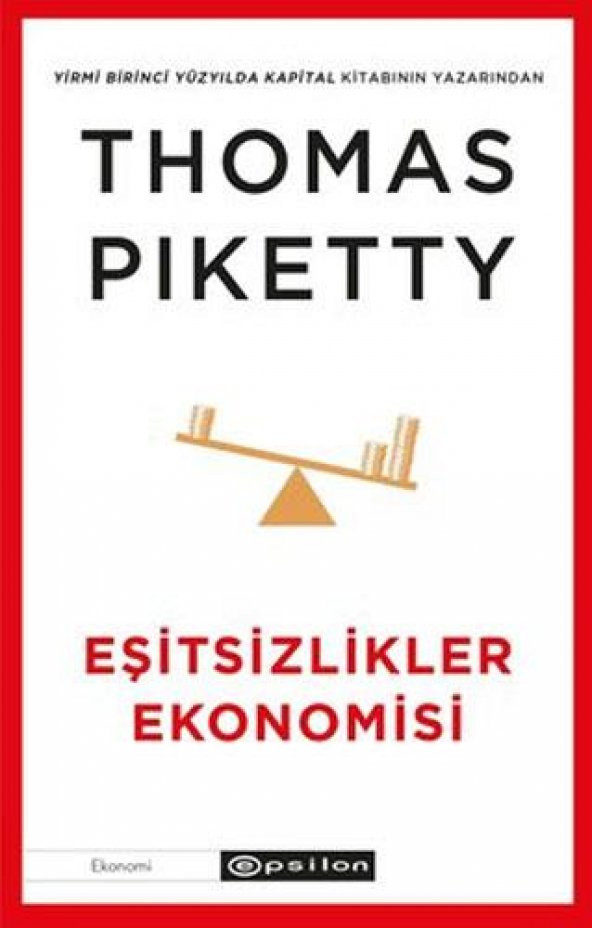 Eşitsizlikler Ekonomisi  Thomas Piketty  Epsilon Yayınları