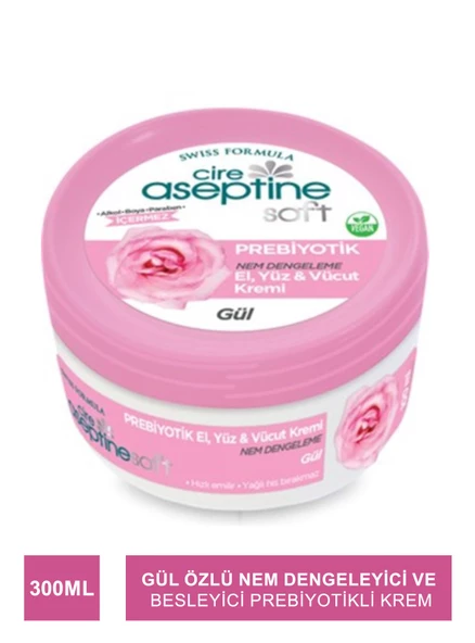 Cire Aseptine Soft Gül Özlü Nem Dengeleyici ve Besleyici Prebiyotikli Krem 300 ml
