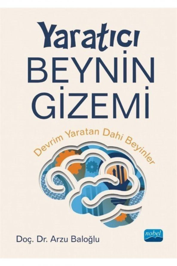 Yaratıcı Beynin Gizemi: Devrim Yaratan Dahi Beyinler