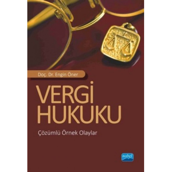 Vergi Hukuku Engin Öner (Çözümlü Örnek Olaylar) - 1