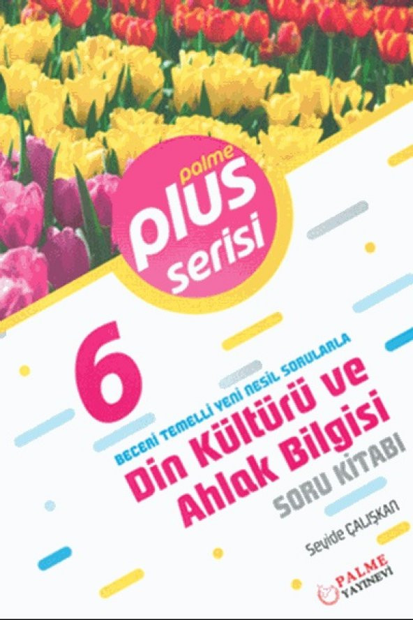 PALME 6.SINIF PLUS DİN KÜLTÜRÜ VE AHLAK BİLGİSİ SORU KİTABI