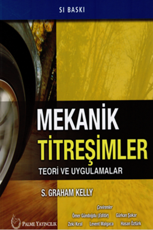 MEKANİK TİTREŞİMLER TEORİ VE UYGULAMALAR ( PALME )