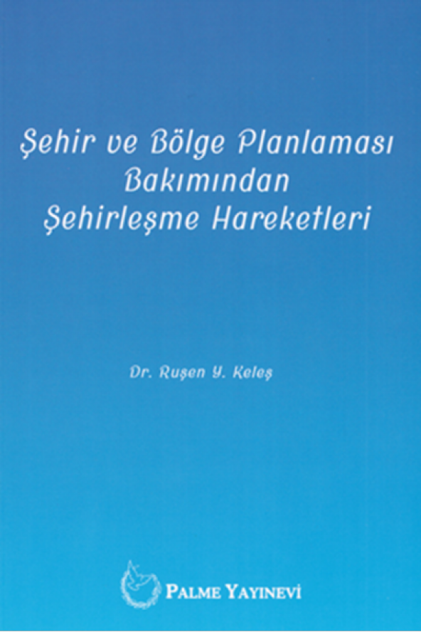 ŞEHİR VE BÖLGE PLANLAMASI ŞEHİRLEŞME HAREKETLERİ (PALME) - 2