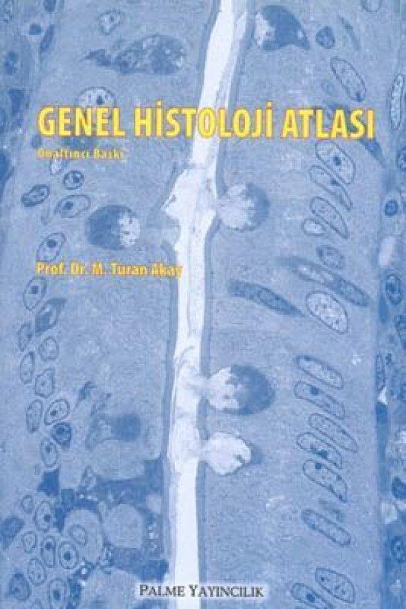GENEL HİSTOLOJİ ATLASI -PALME *YENİ* - 2
