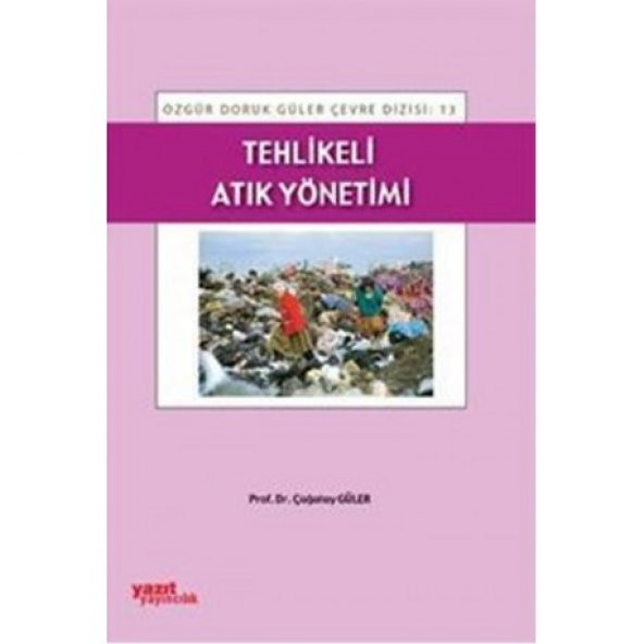TEHLİKELİ ATIK YÖNETİMİ - YAZIT 13