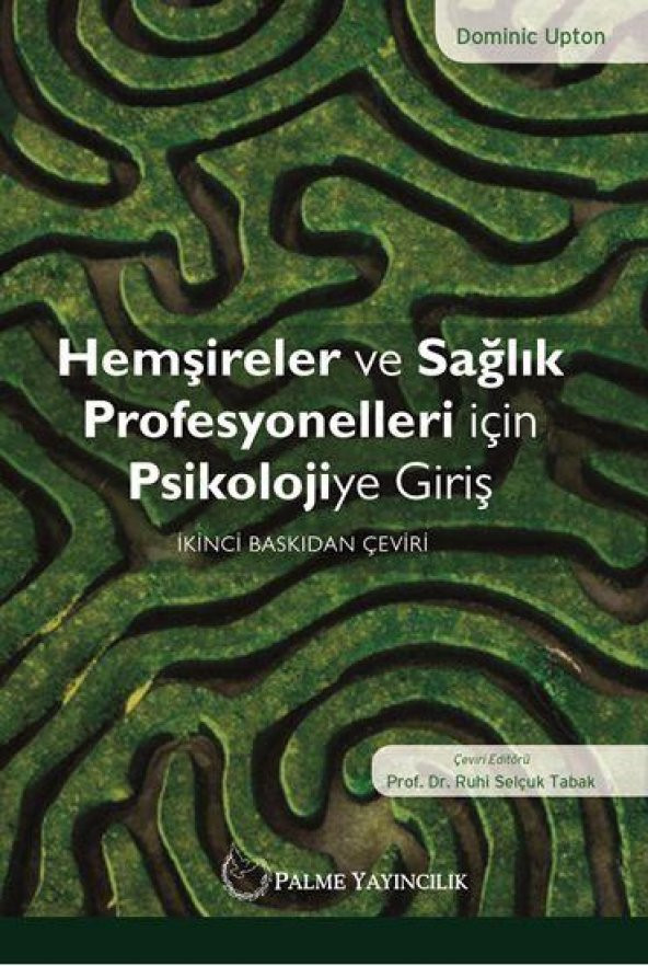 HEMŞİRELER VE SAĞLIK PROF.İÇİN PSİKOLOJİYE GİRİŞ (PALME )